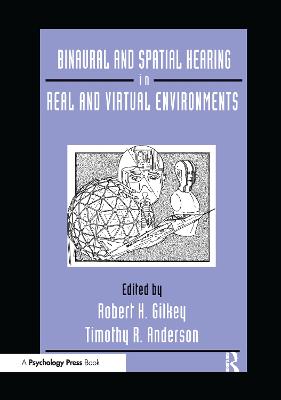 Binaural and Spatial Hearing in Real and Virtual Environments