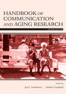 Handbook of Communication and Aging Research 2nd edition