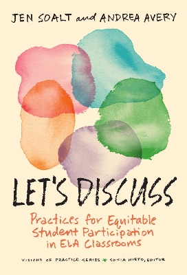 Let's Discuss: Practices for Equitable Student Participation in ELA Classrooms