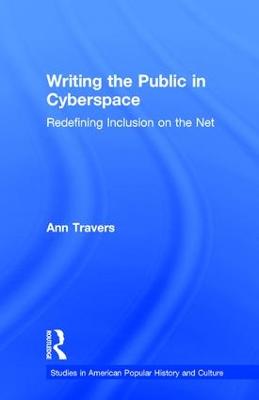Writing the Public in Cyberspace: Redefining Inclusion on the Net