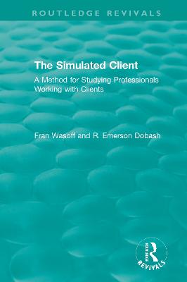 Simulated Client (1996): A Method for Studying Professionals Working with Clients