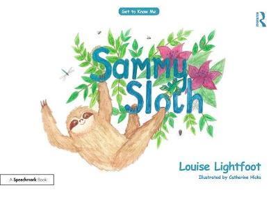 Sammy Sloth: Get to Know Me: Anxiety