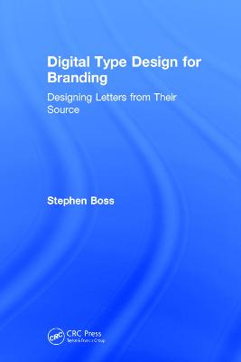 Digital Type Design for Branding: Designing Letters from their Source