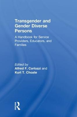 Transgender and Gender Diverse Persons: A Handbook for Service Providers, Educators, and Families