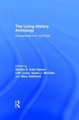 Living History Anthology: Perspectives from ALHFAM