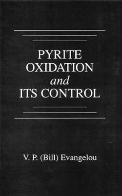 Pyrite Oxidation and Its Control: Solution Chemistry, Surface Chemistry, Acid Mine Drainage (AMD), Molecular  Oxidation Mechanisms, Microbial Role, Kinetics, Control, Ameliorates and Limitations, Microencapsulation