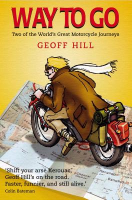 Way to Go: Delhi to Belfast on a Royal Enfield and Route 66 on a Harley Davidson, Motorbike Adventures 1