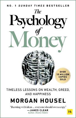 Psychology of Money: Timeless lessons on wealth, greed, and happiness