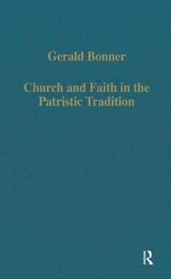 Church and Faith in the Patristic Tradition: Augustine, Pelagianism, and Early Christian Northumbria