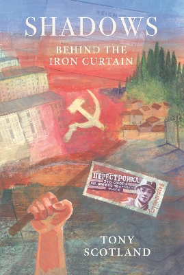 SHADOWS: Behind the Iron Curtain
