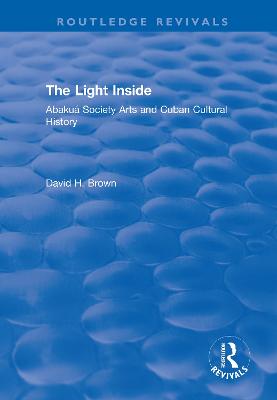 Light Inside: Abakua Society Arts and Cuban Cultural History