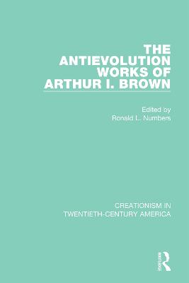 Antievolution Works of Arthur I. Brown