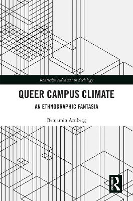 Queer Campus Climate: An Ethnographic Fantasia