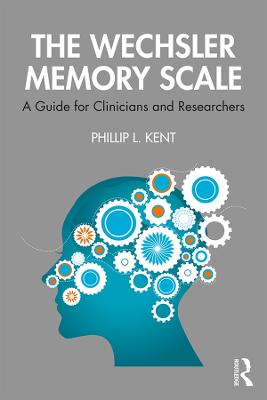 Wechsler Memory Scale: A Guide for Clinicians and Researchers