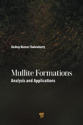 Mullite Formations: Analysis and Applications