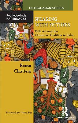 Speaking with Pictures: Folk Art and the Narrative Tradition in India