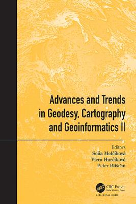 Advances and Trends in Geodesy, Cartography and Geoinformatics II: Proceedings of the 11th International Scientific and Professional Conference on Geodesy, Cartography and Geoinformatics (GCG 2019), September 10 - 13, 2019, Demanovska Dolina, Low Tatras, Slovakia