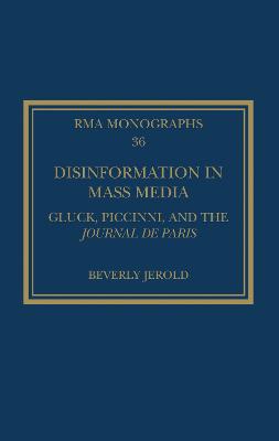 Disinformation in Mass Media: Gluck, Piccinni and the Journal de Paris