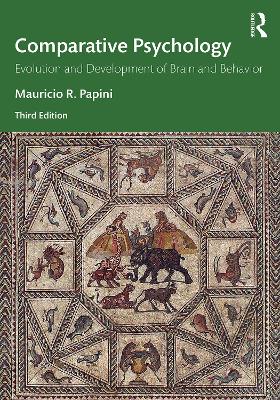 Comparative Psychology: Evolution and Development of Brain and Behavior, 3rd Edition