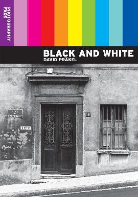 Photography FAQs: Black and White