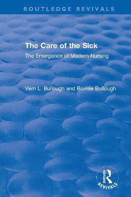 Care of the Sick: The Emergence of Modern Nursing