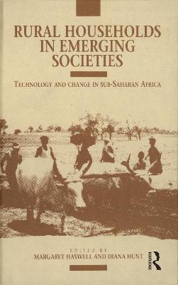 Rural Households in Emerging Societies: Technology and Change in Sub-Saharan Africa