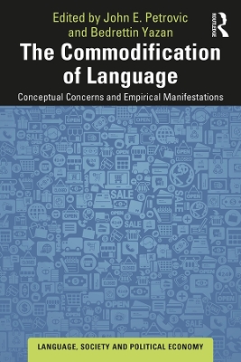 Commodification of Language: Conceptual Concerns and Empirical Manifestations