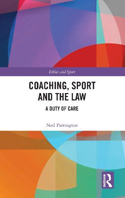 Coaching, Sport and the Law: A Duty of Care