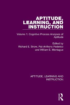 Aptitude, Learning, and Instruction: Volume 1: Cognitive Process Analyses of Aptitude