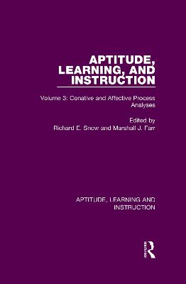 Aptitude, Learning, and Instruction: Volume 3: Conative and Affective Process Analyses