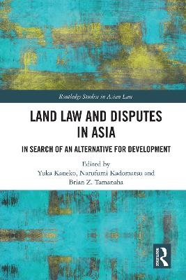 Land Law and Disputes in Asia: In Search of an Alternative for Development