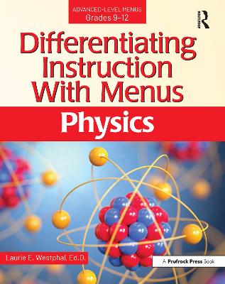 Differentiating Instruction With Menus: Physics (Grades 9-12)