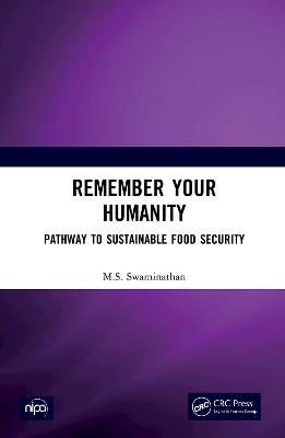 Remember Your Humanity: Pathway to Sustainable Food Security