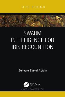 Swarm Intelligence for Iris Recognition