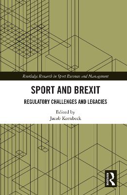 Sport and Brexit: Regulatory Challenges and Legacies