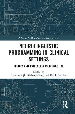 Neurolinguistic Programming in Clinical Settings: Theory and evidence- based practice