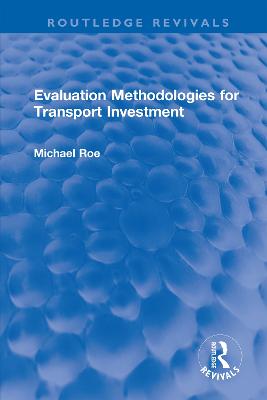 Evaluation Methodologies for Transport Investment