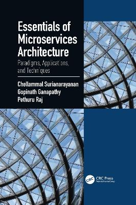 Essentials of Microservices Architecture: Paradigms, Applications, and Techniques