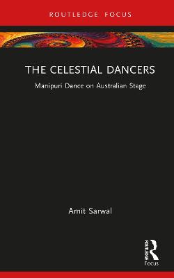 Celestial Dancers: Manipuri Dance on Australian Stage