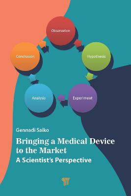 Bringing a Medical Device to the Market: A Scientist's Perspective