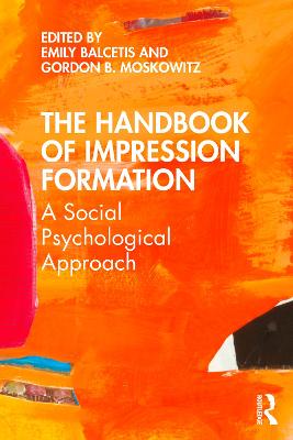 Handbook of Impression Formation: A Social Psychological Approach