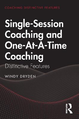 Single-Session Coaching and One-At-A-Time Coaching: Distinctive Features