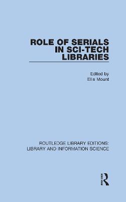 Role of Serials in Sci-Tech Libraries