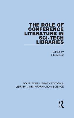 Role of Conference Literature in Sci-Tech Libraries