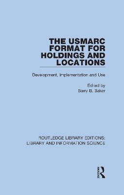 USMARC Format for Holdings and Locations: Development, Implementation and Use