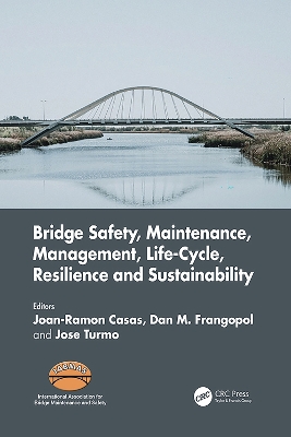 Bridge Safety, Maintenance, Management, Life-Cycle, Resilience and Sustainability: Proceedings of the Eleventh International Conference on Bridge Maintenance, Safety and Management (IABMAS 2022), Barcelona, Spain, July 11-15, 2022