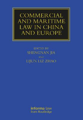 Commercial and Maritime Law in China and Europe