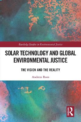 Solar Technology and Global Environmental Justice: The Vision and the Reality