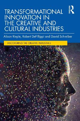 Transformational Innovation in the Creative and Cultural Industries