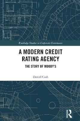 Modern Credit Rating Agency: The Story of Moody's